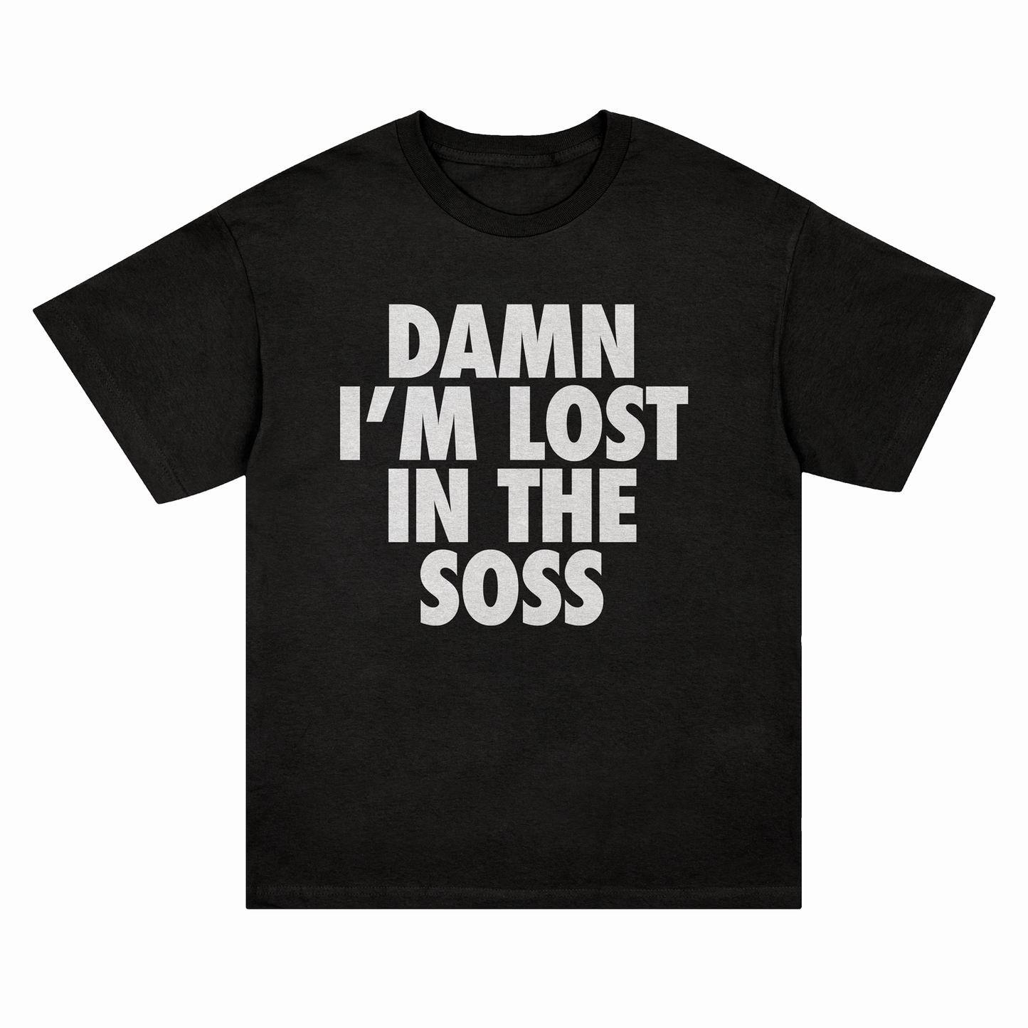 LOST IN THE SOSS T-SHIRT